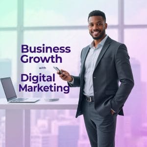 Business Growth with Digital Marketing